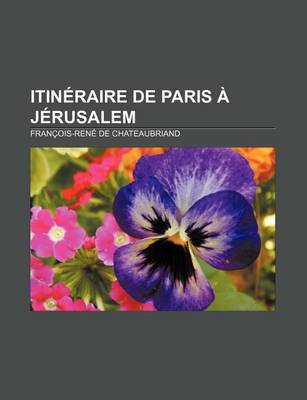 Book cover for Itineraire de Paris a Jerusalem