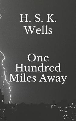 Cover of One Hundred Miles Away