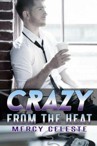 Cover of Crazy from the Heat