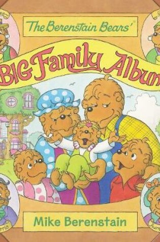 Cover of The Berenstain Bears' Big Family Album