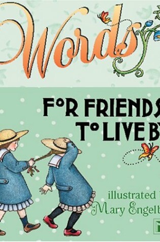 Cover of Words for Friends to Live by