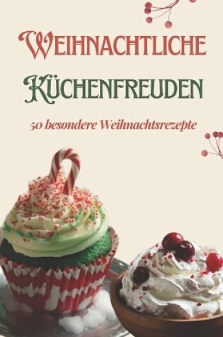 Cover of Weihnachtliche Küchenfreuden