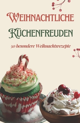 Book cover for Weihnachtliche Küchenfreuden