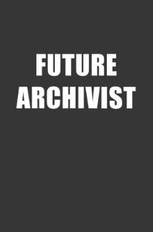 Cover of Future Archivist Notebook