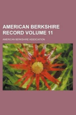 Cover of American Berkshire Record Volume 11