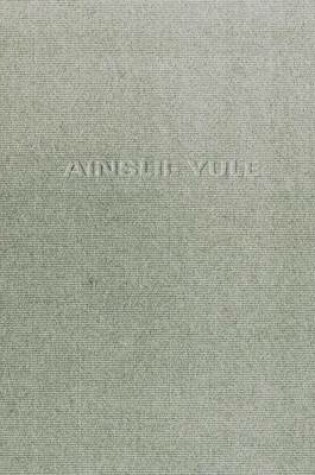 Cover of Ainslie Yule
