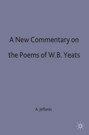 Cover of A New Commentary on the Poems of W.B. Yeats
