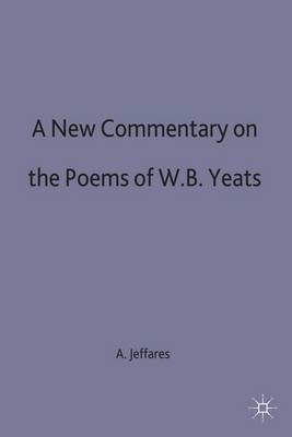 Book cover for A New Commentary on the Poems of W.B. Yeats