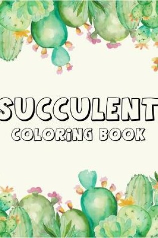 Cover of Succulent coloring book