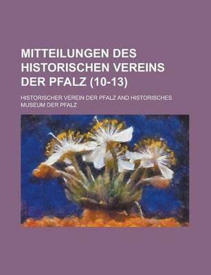 Book cover for Mitteilungen Des Historischen Vereins Der Pfalz (10-13)