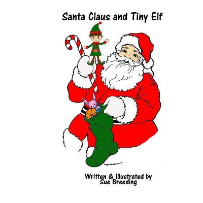 Book cover for Santa Claus and Tiny Elf