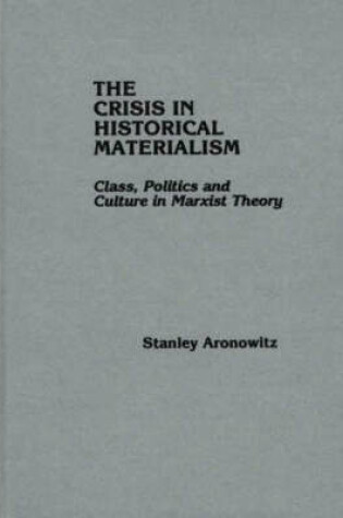 Cover of The Crisis in Historical Materialism