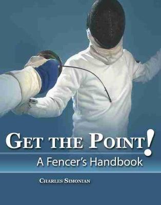 Book cover for Get the Point! a Fencer's Handbook - eBook