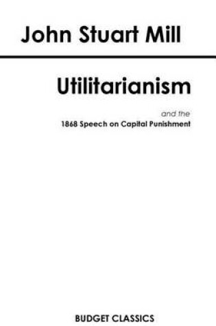 Cover of Utilitarianism (Budget Classics)