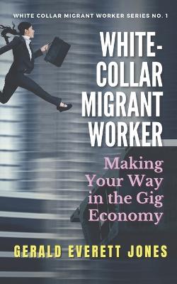 Cover of White-Collar Migrant Worker