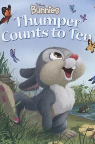 Cover of Disney Bunnies Thumper Counts to Ten