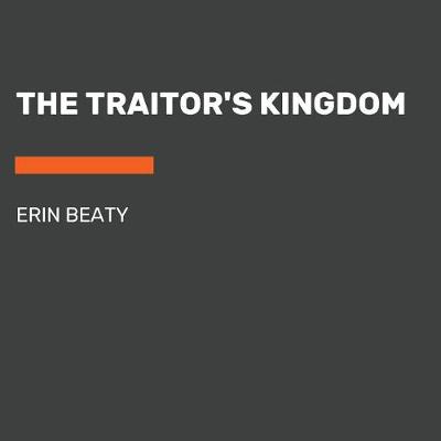 Book cover for The Traitor's Kingdom