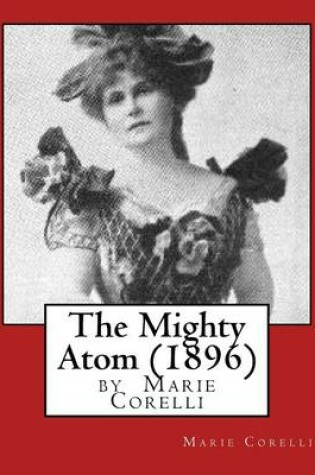 Cover of The Mighty Atom (1896), by Marie Corelli