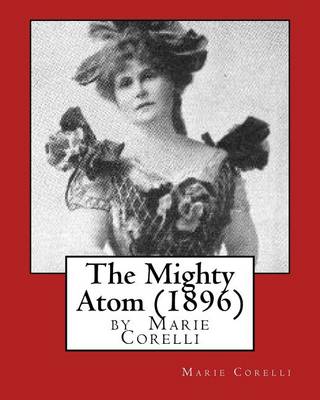 Book cover for The Mighty Atom (1896), by Marie Corelli