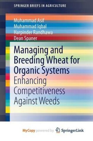 Cover of Managing and Breeding Wheat for Organic Systems