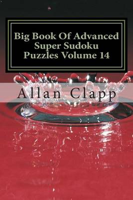 Book cover for Big Book of Advanced Super Sudoku Puzzles Volume 14