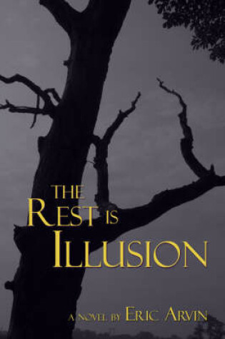 Cover of The Rest is Illusion