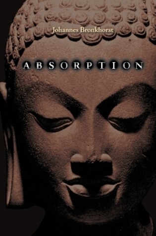 Cover of Absorption. Human Nature and Buddhist Liberation