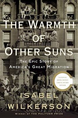 Book cover for Warmth of Other Suns, The: The Epic Story of America's Great Migration