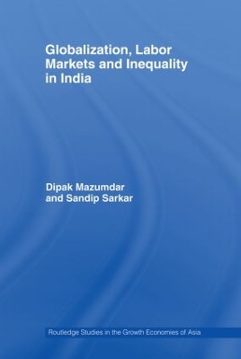 Cover of Globalization, Labour Markets and Inequality in India