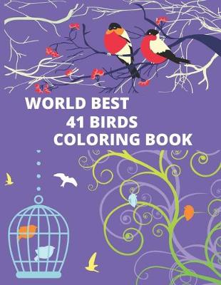 Book cover for World Best 41 Birds Coloring Book