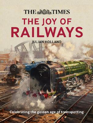 Book cover for The Times: The Joy of Railways