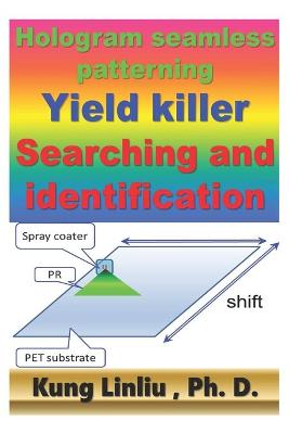 Book cover for Hologram seamless patterning Yield killer Searching and identification