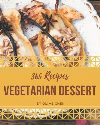 Cover of 365 Vegetarian Dessert Recipes