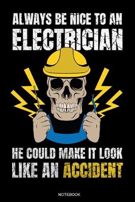 Book cover for Always Be Nice To An Electrician