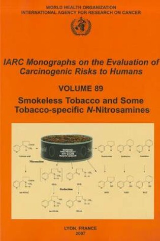 Cover of Smokeless Tobacco and Some Tobacco-specific N-Nitrosamines
