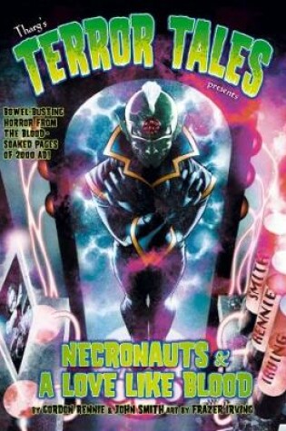 Cover of Tharg's Terror Tales Presents: Necronauts and Love Like Blood