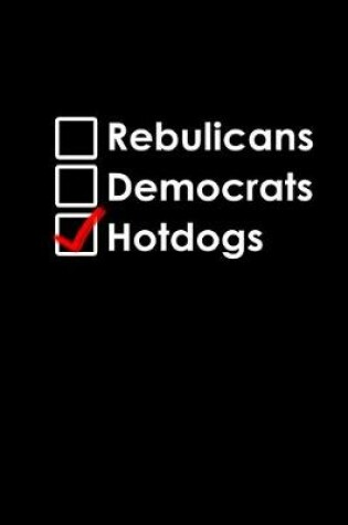 Cover of Republicans. Democrats. Hotdogs check checklist
