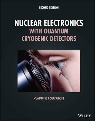 Book cover for Nuclear Electronics with Quantum Cryogenic Detecto rs 2nd Edition