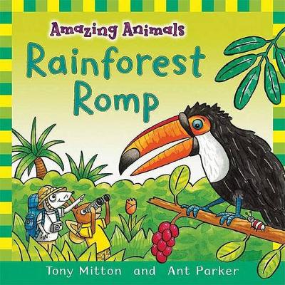 Cover of Amazing Animals: Rainforest Romp