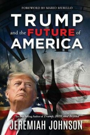 Cover of Trump and the Future of America