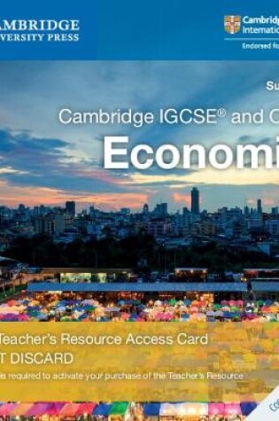 Cover of Cambridge IGCSE® and O Level Economics Digital Teacher's Resource Access Card 2 Ed