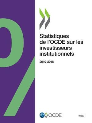 Cover of Statistiques de l'Ocde Sur Les Investisseurs Institutionnels 2019
