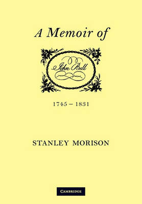 Book cover for John Bell, 1745-1831: A Memoir