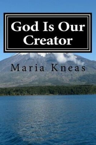 Cover of God Is Our Creator