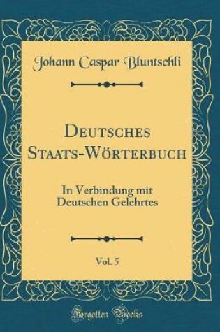 Cover of Deutsches Staats-Wörterbuch, Vol. 5