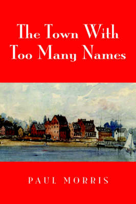 Book cover for The Town with Too Many Names