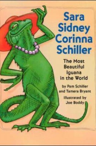 Cover of Sara Sidney: The Most Beautiful Iguana in the World / Sara Sidney: La Iguana Mas Bella del Mundo