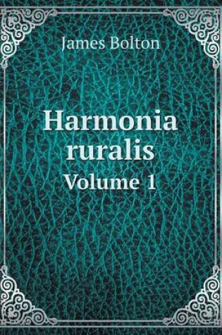 Cover of Harmonia ruralis Volume 1