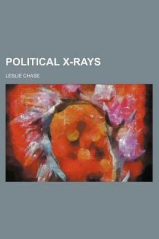 Cover of Political X-Rays