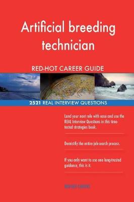 Book cover for Artificial breeding technician RED-HOT Career; 2521 REAL Interview Questions